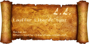 Lauffer Liberátusz névjegykártya